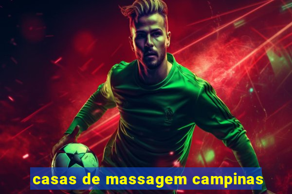 casas de massagem campinas